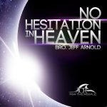 Jeff Arnold - No Hesitation In Heaven - CD