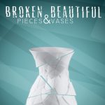 Broken Pieces & Beautiful Vases - CD