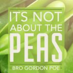 It is not about the Peas..