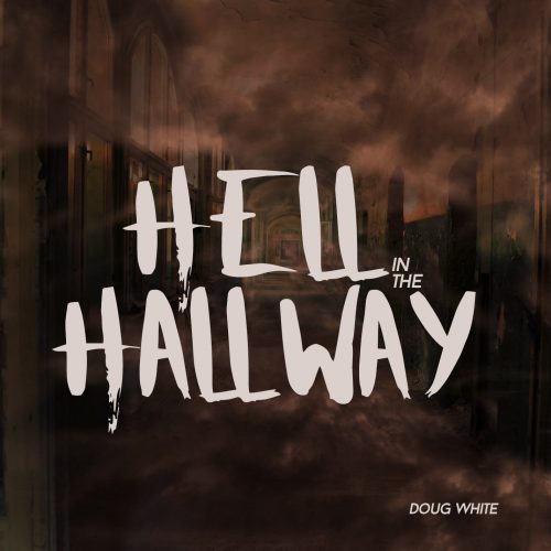 Hell In The Hallway